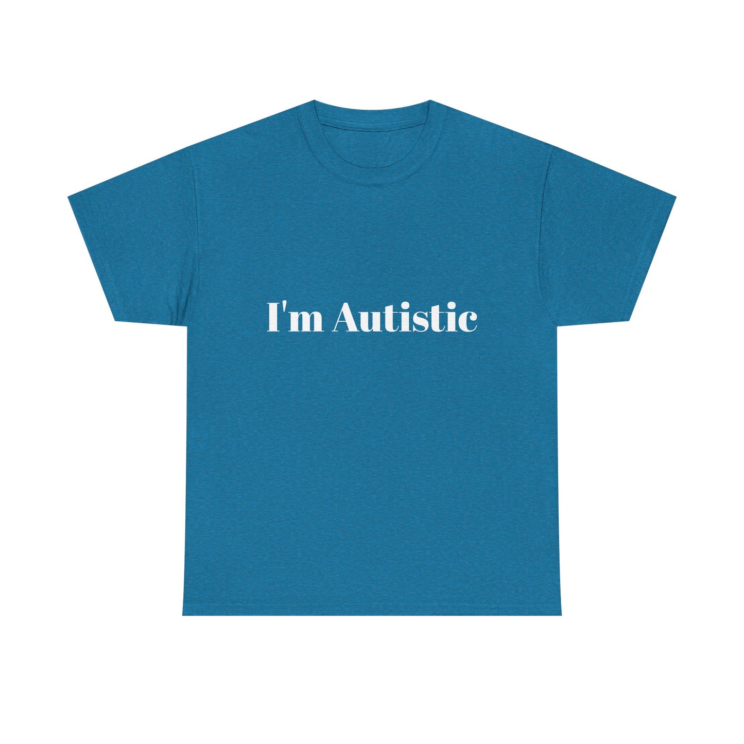 I'm Autistic Cotton Tee Shirt