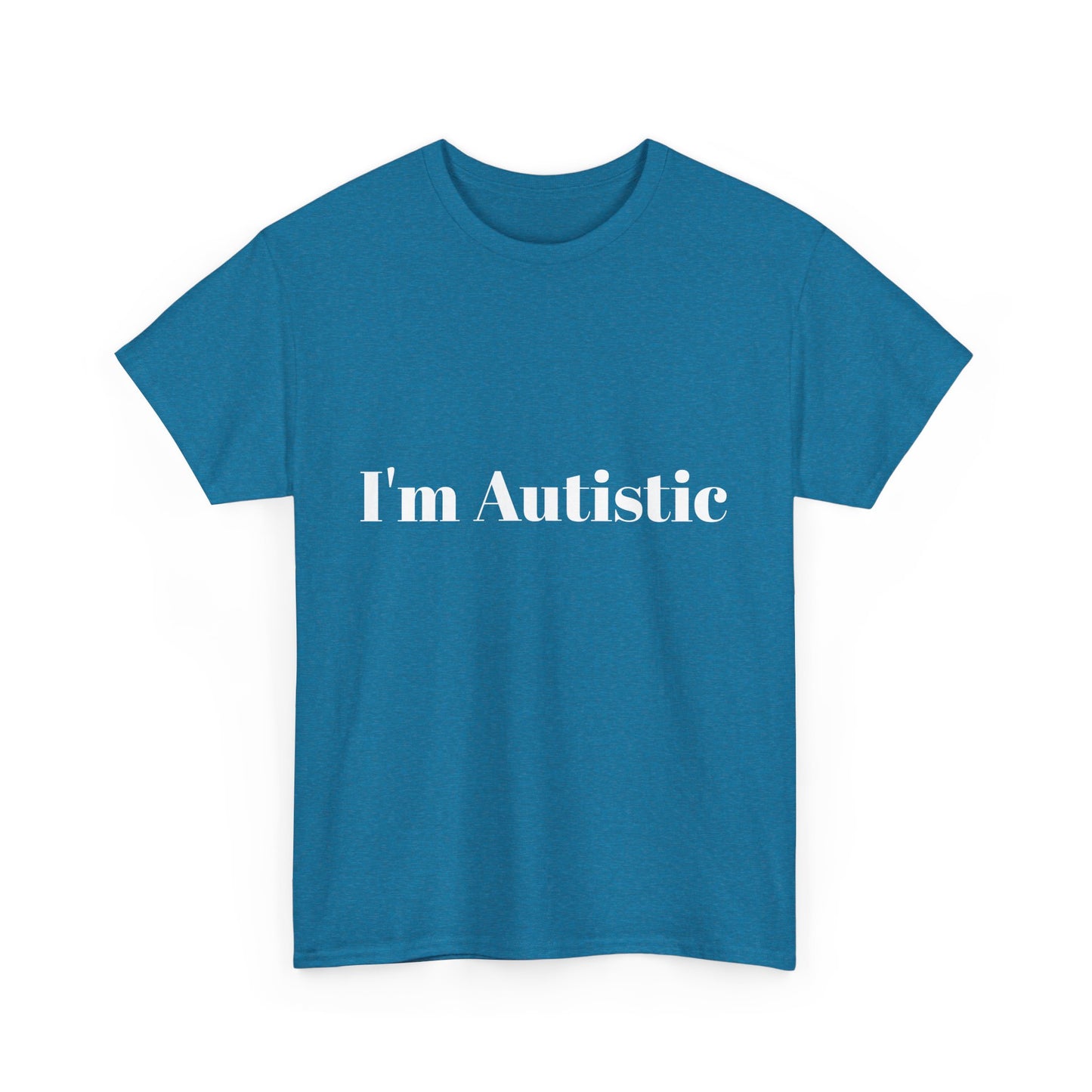 I'm Autistic Cotton Tee Shirt