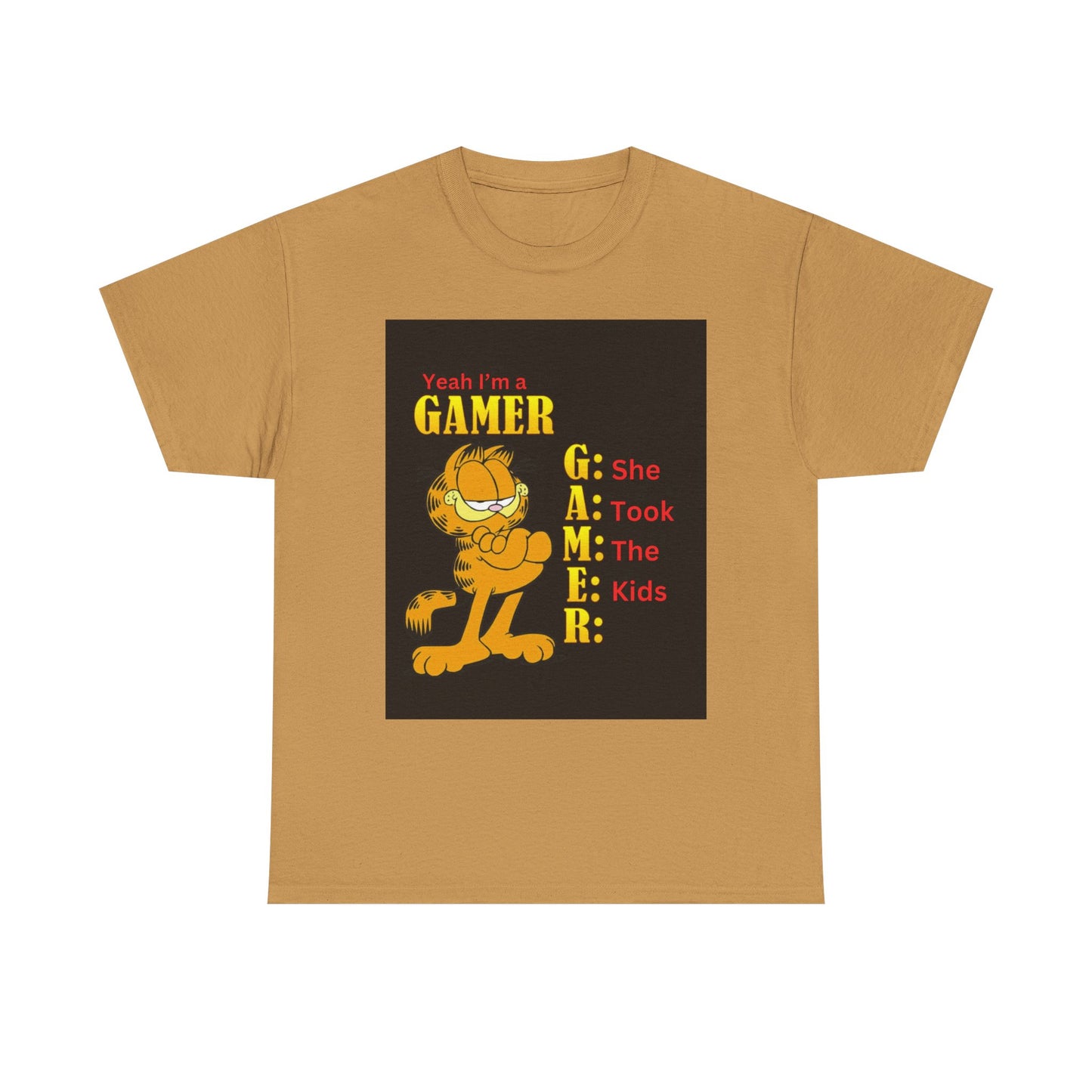 Yeah I'm a Gamer,  She Took the Kids, Garfield Tee Shirt