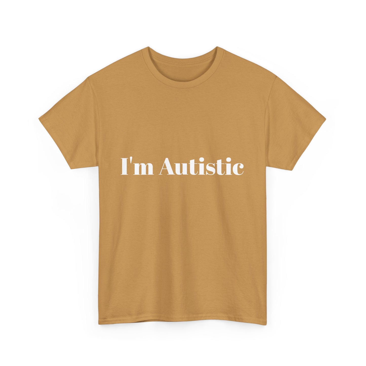 I'm Autistic Cotton Tee Shirt