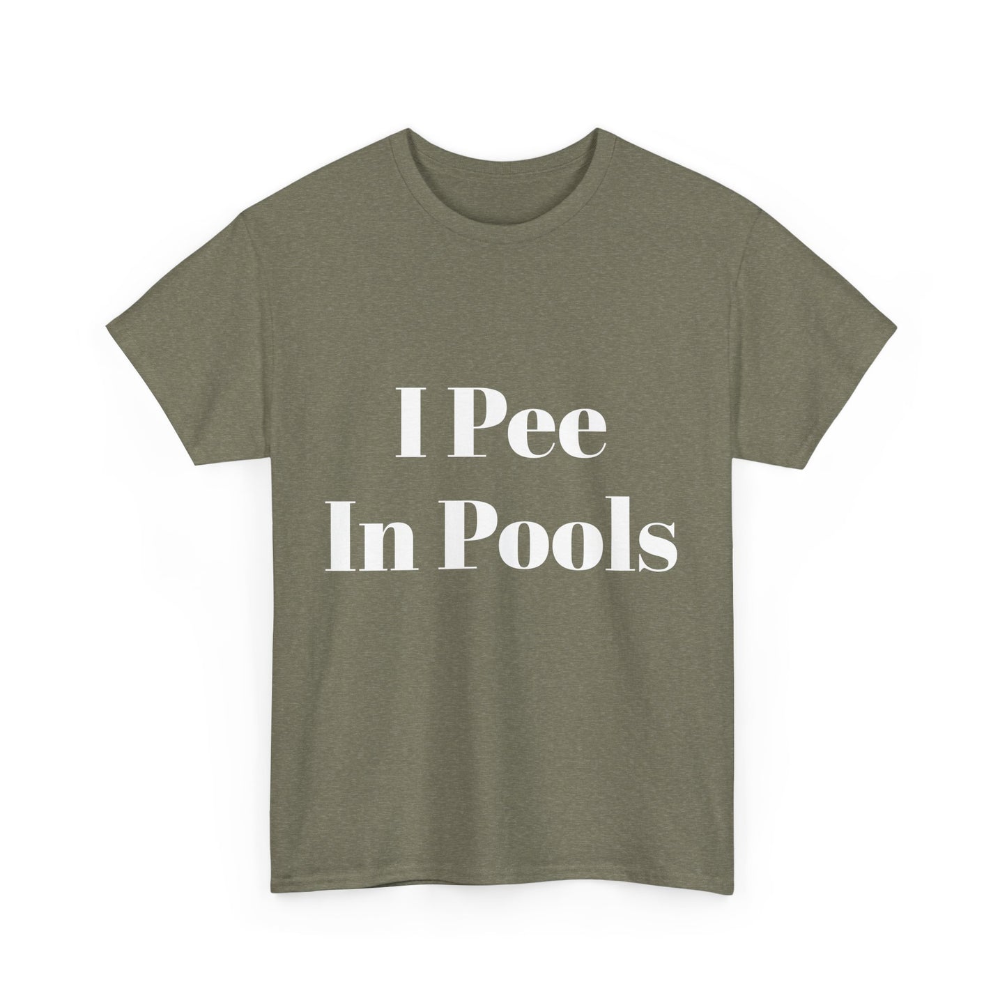 I Pee in Pools Funny T-shirt for Couples or Friends