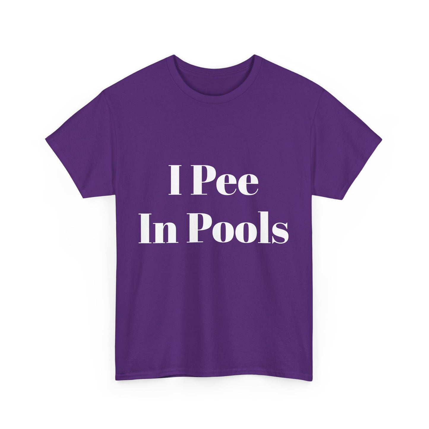 I Pee in Pools Funny T-shirt for Couples or Friends