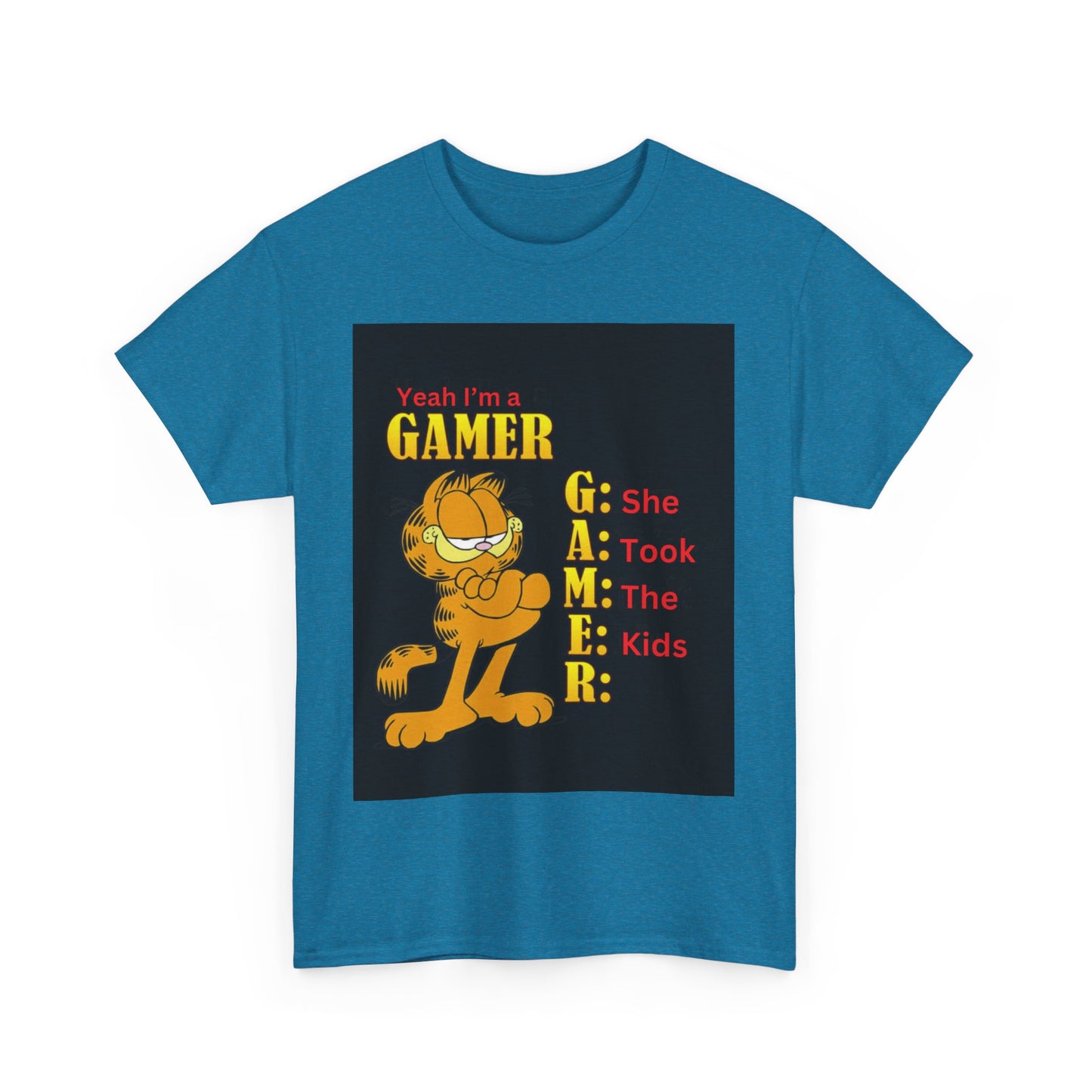 Yeah I'm a Gamer,  She Took the Kids, Garfield Tee Shirt