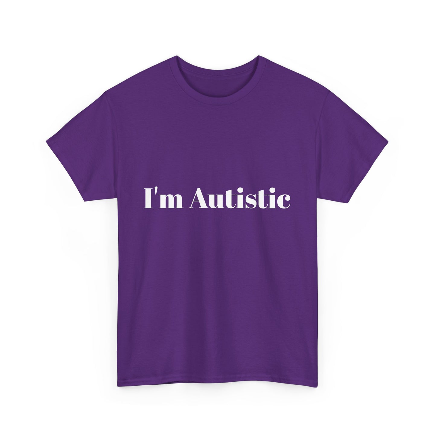 I'm Autistic Cotton Tee Shirt